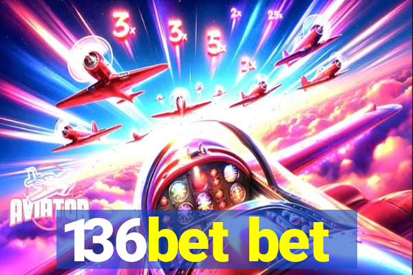 136bet bet